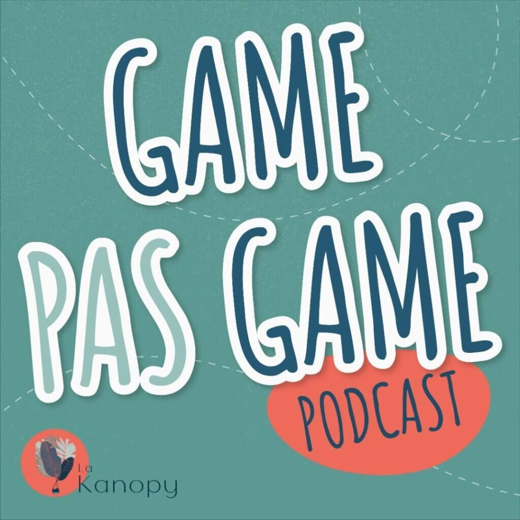 Cover du podcast Game pas Game - La Kanopy